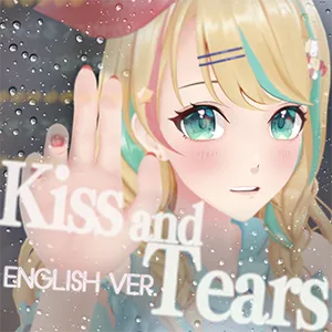 クレア先生 / 「Kiss & Tears (English ver.)」